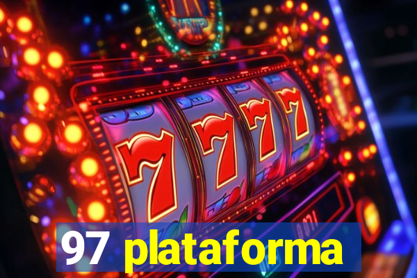 97 plataforma